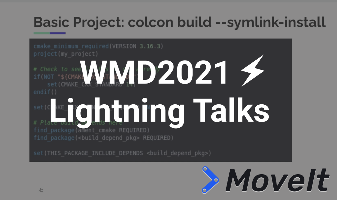 World MoveIt Day 2021 Lightning Talks